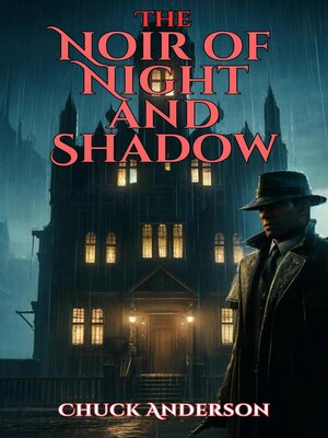cover image of The Noir of Night and Shadow